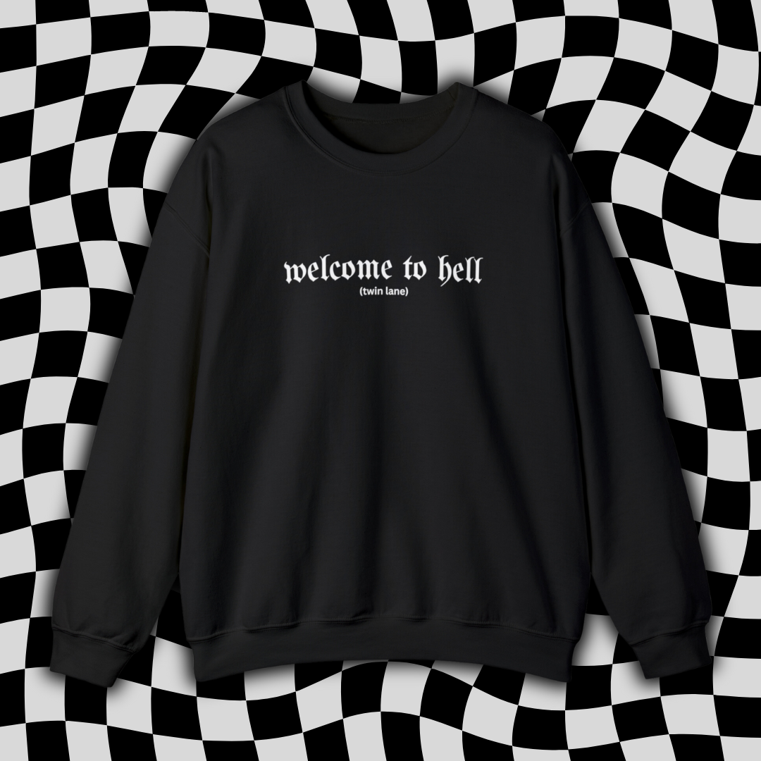Welcome to Hell Crewneck - Twin Lane