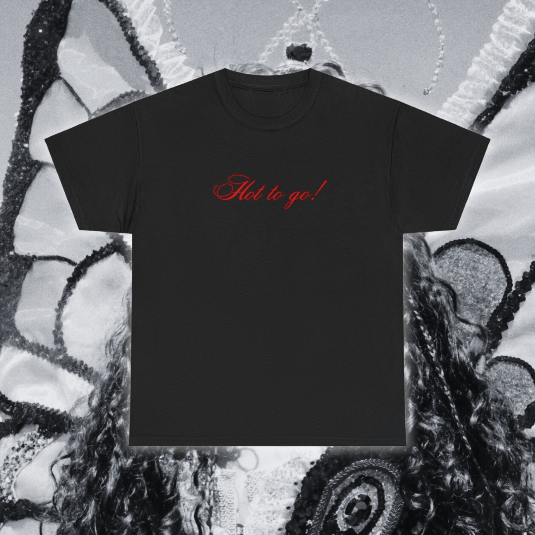 Hot to Go T-Shirt