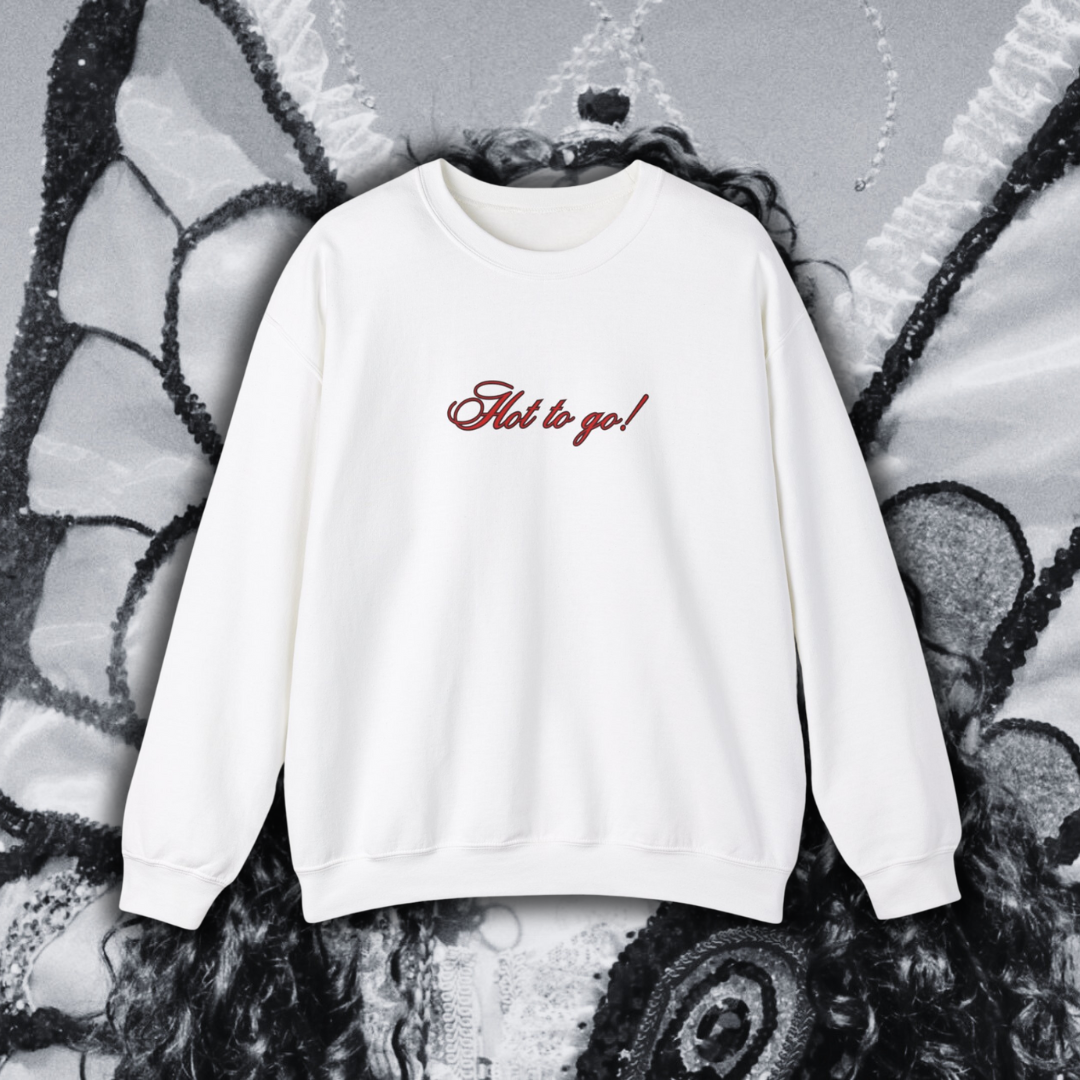 Hot to Go Crewneck