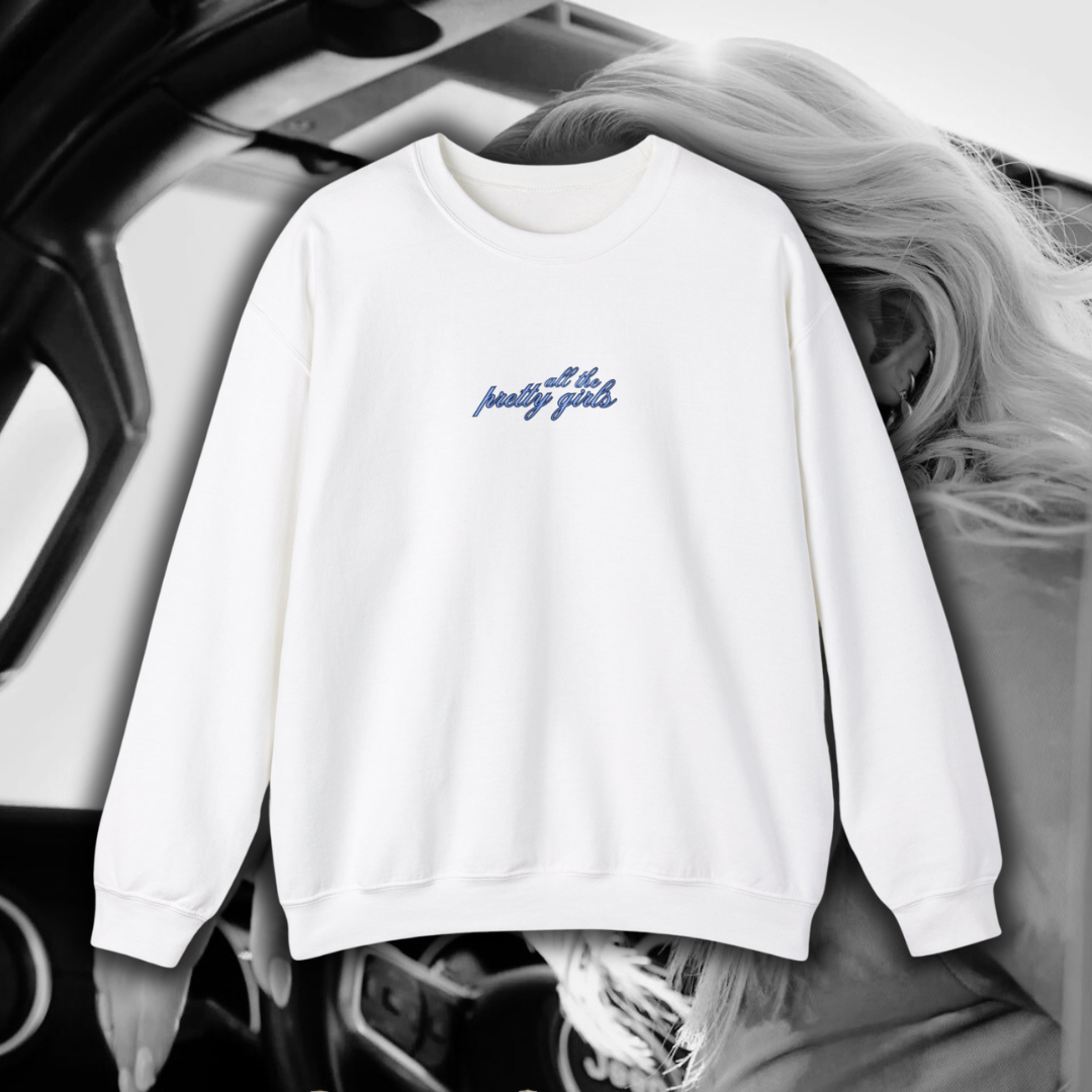 Pretty Girls Crewneck
