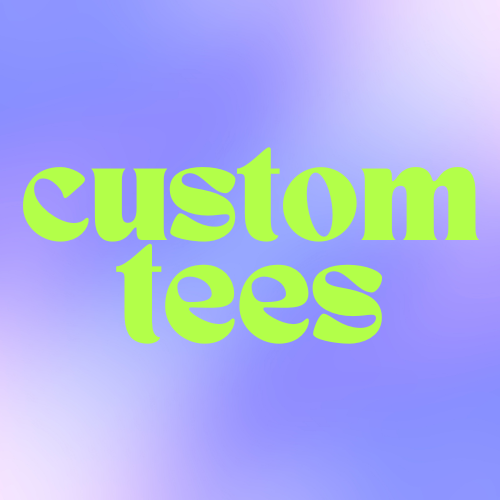 Custom T-Shirt