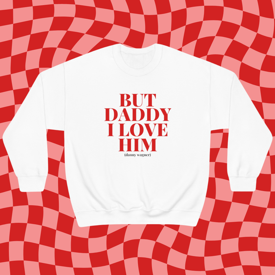 Danny Wagner Daddy Crewneck