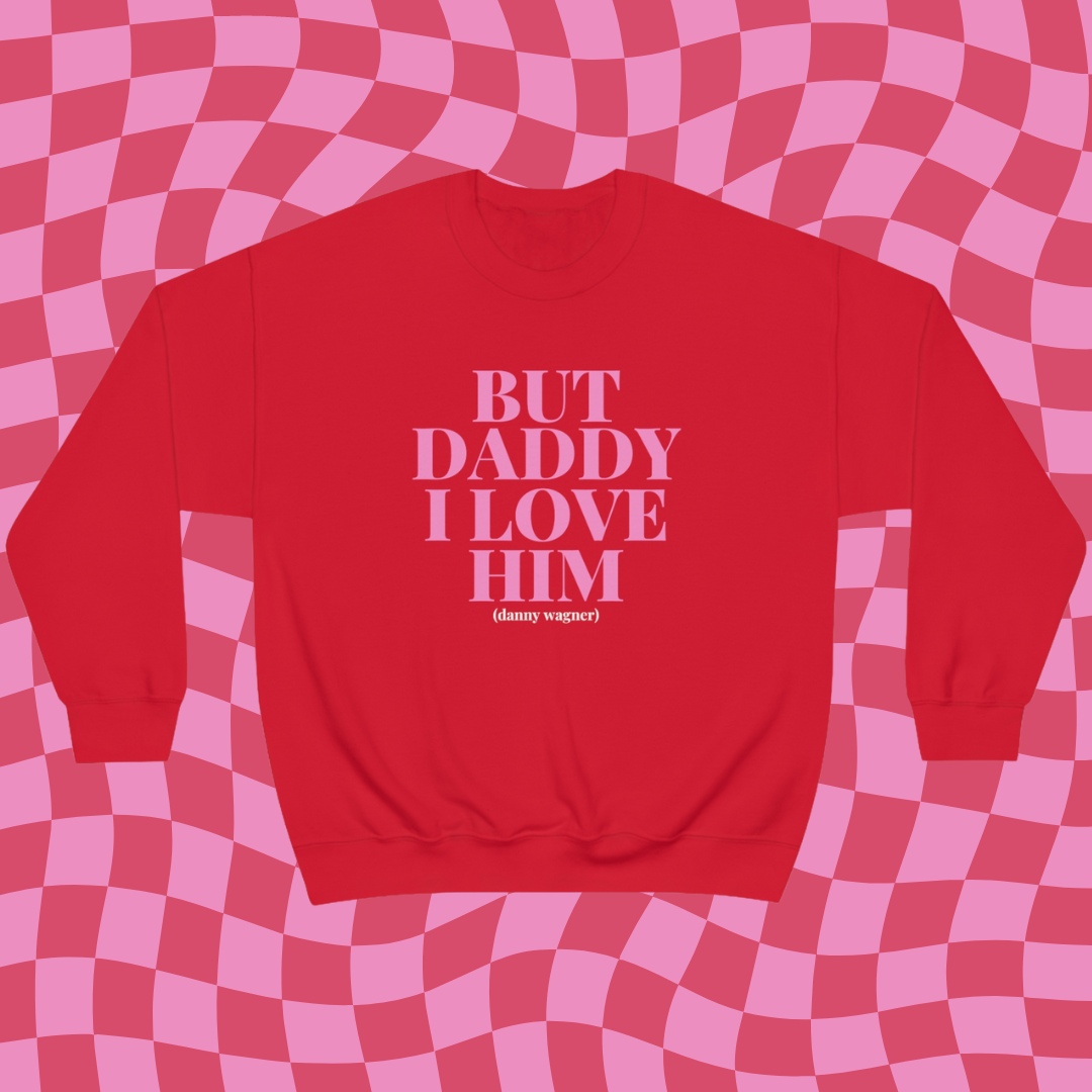 Danny Wagner Daddy Crewneck