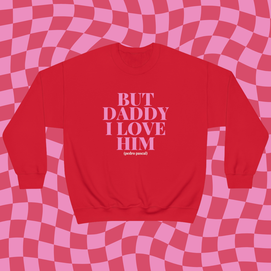 Pedro Pascal Daddy Crewneck