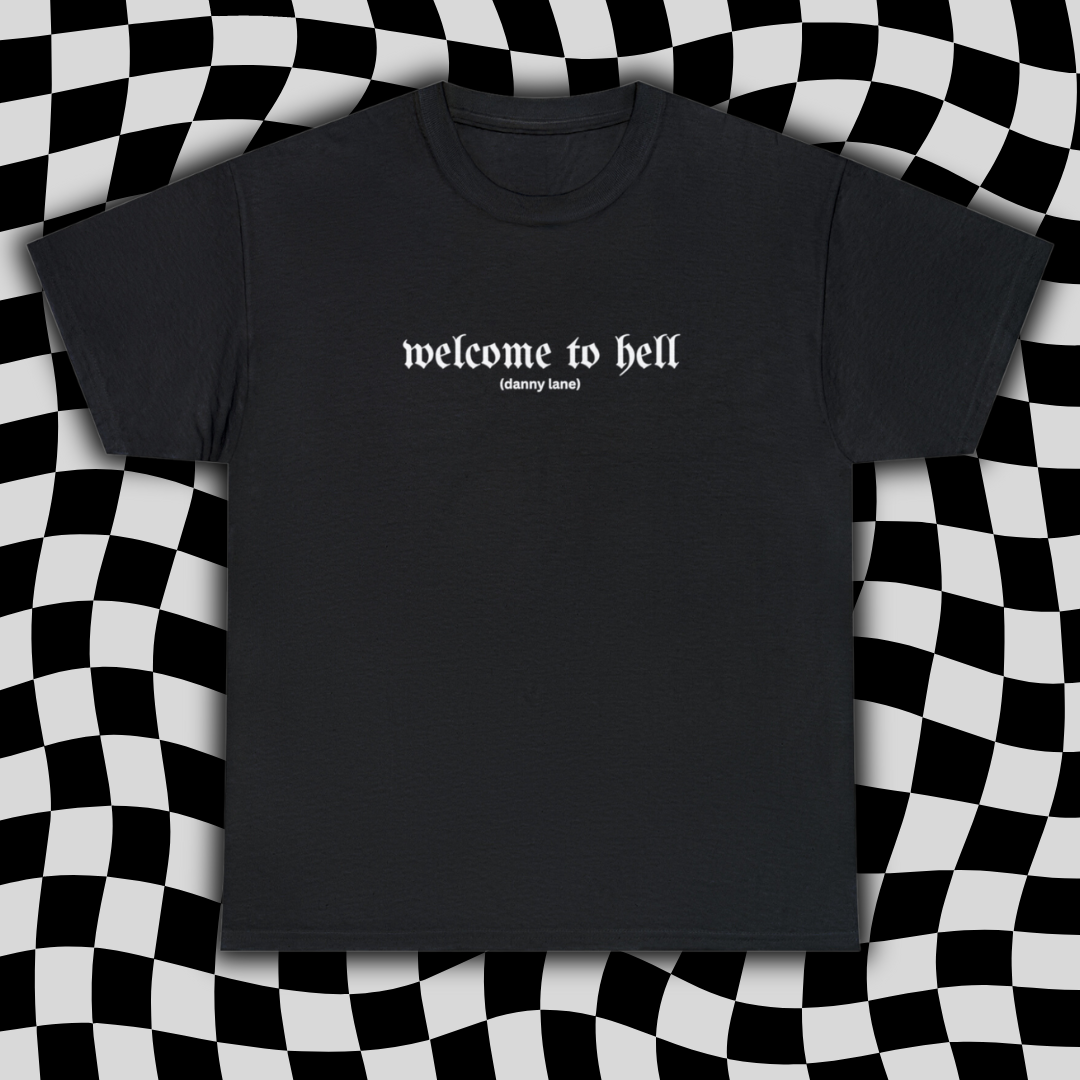 Welcome to Hell T-shirt - Danny Lane