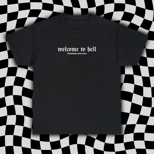Welcome to Hell T-shirt - Forbidden Twin Lane