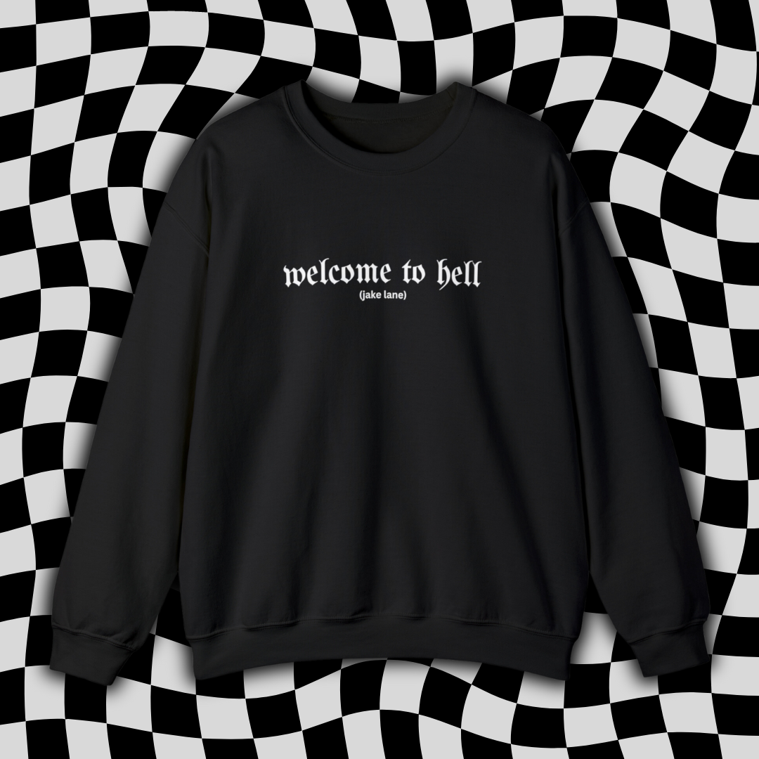 Welcome to Hell Crewneck - Jake Lane