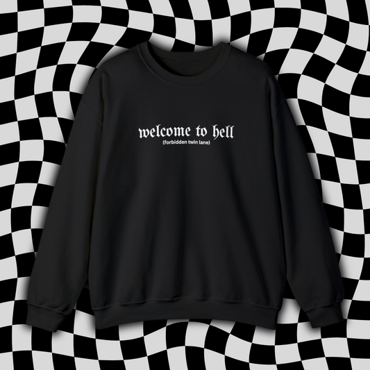 Welcome to Hell Crewneck - Forbidden Twin Lane