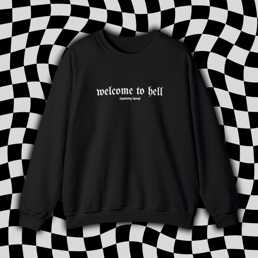 Welcome to Hell Crewneck - Sammy Lane