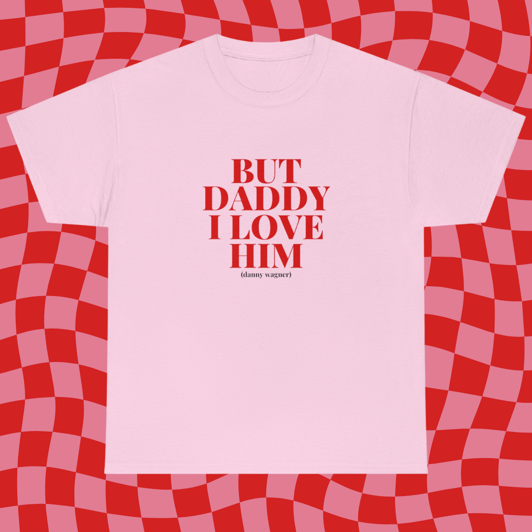 Danny Wagner Daddy T-Shirt